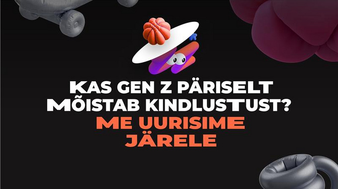 Gen Z teab kindlustusest küll, aga ei oska seda alati päriselus kasutada